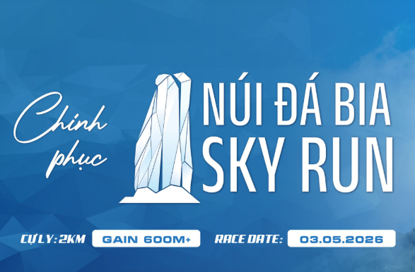 GIẢI CHẠY “CHINH PHỤC NÚI ĐÁ BIA SKY RUN” NĂM 2026: LAN TỎA TINH THẦN THỂ THAO VÀ QUẢNG BÁ DU LỊCH ĐỊA PHƯƠNG